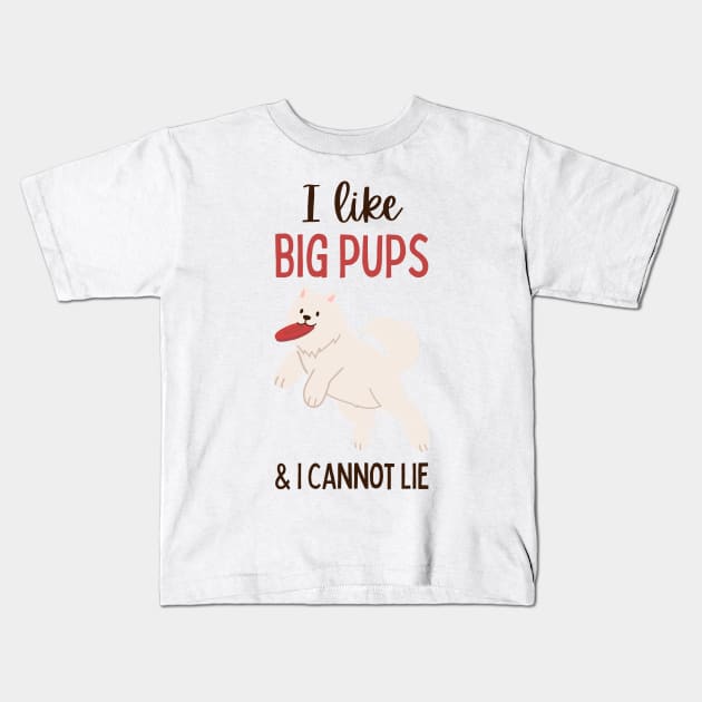 Dog Puns, Dog Lovers, Quote Print, Funny Design, I Like Big Pups and I Cannot Lie Kids T-Shirt by RenataCacaoPhotography